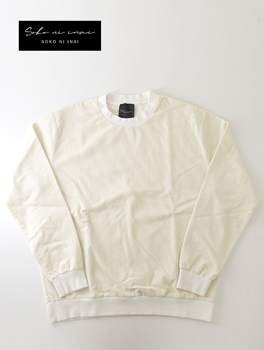 SOKO NI INAI　クルーネックスウェット/ストレッチコーディロイ　sni502201-エクリュ